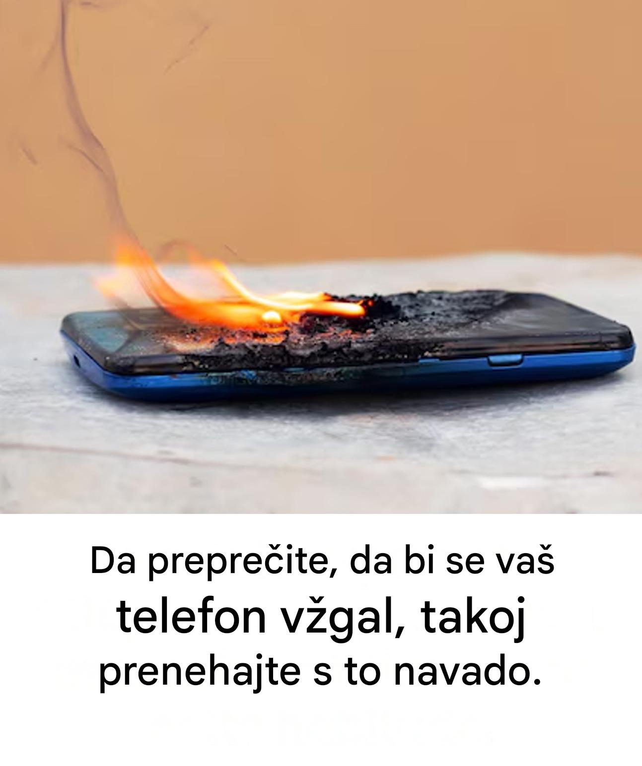 Te vsakodnevne navade ogrožajo vaš telefon, ne da bi se tega sploh zavedali.