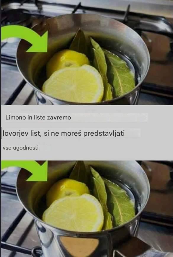 Zakuhajte limono in lovorjev list; ne morete si predstavljati vseh koristi.