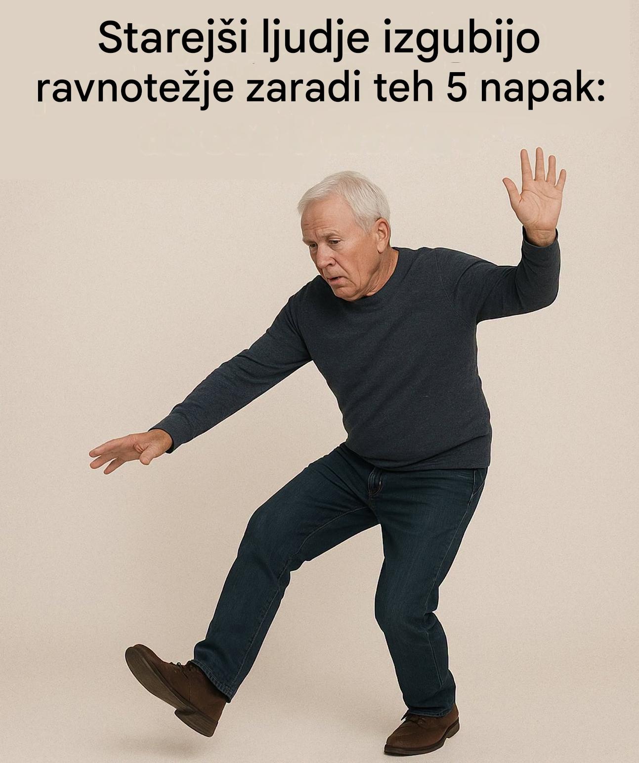 Te na videz nepomembne stvari lahko starejše spravijo iz ravnotežja: majhna dejanja, o katerih je treba ponovno razmisliti, da bi ohranili stabilnost