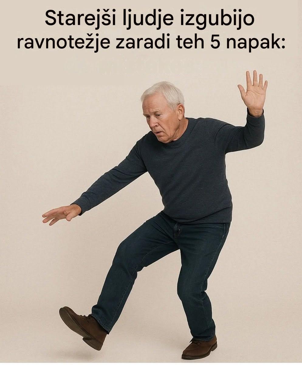 5 pogostih napak, zaradi katerih starejši ljudje izgubijo ravnotežje