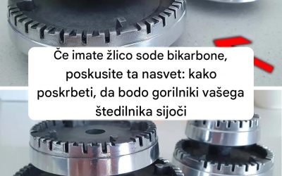 Če imate žlico sode bikarbone, poskusite ta nasvet: kako poskrbeti, da bodo gorilniki vašega štedilnika sijoči