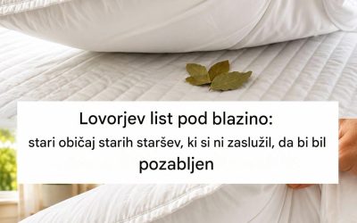Lovorjevi listi pod blazino: star običaj starih staršev, ki si ga ne zaslužimo pozabiti